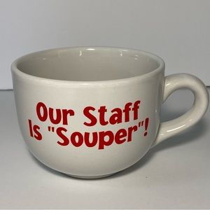 M Ware Ceramic Coffee Cup / Mug “Our Staff Is Souper” Soup Bowl White 14 Ounces